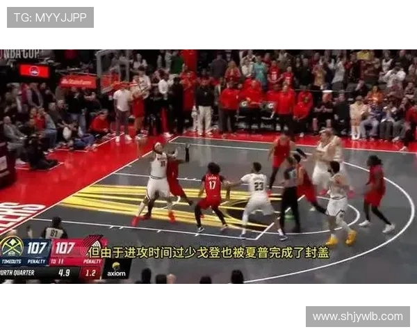 马修斯强攻篮下遭杨瀚森超级大帽封盖精彩瞬间回顾